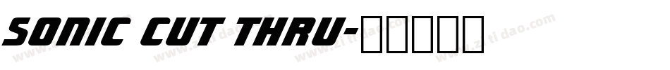 Sonic Cut Thru字体转换